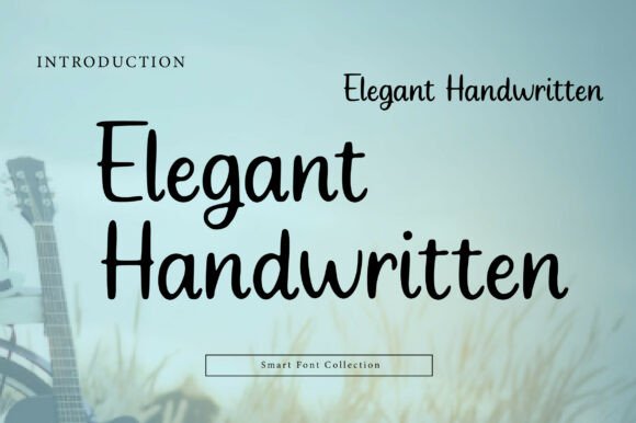 Elegant Handwritten: The Sophisticated Script for Modern Brands